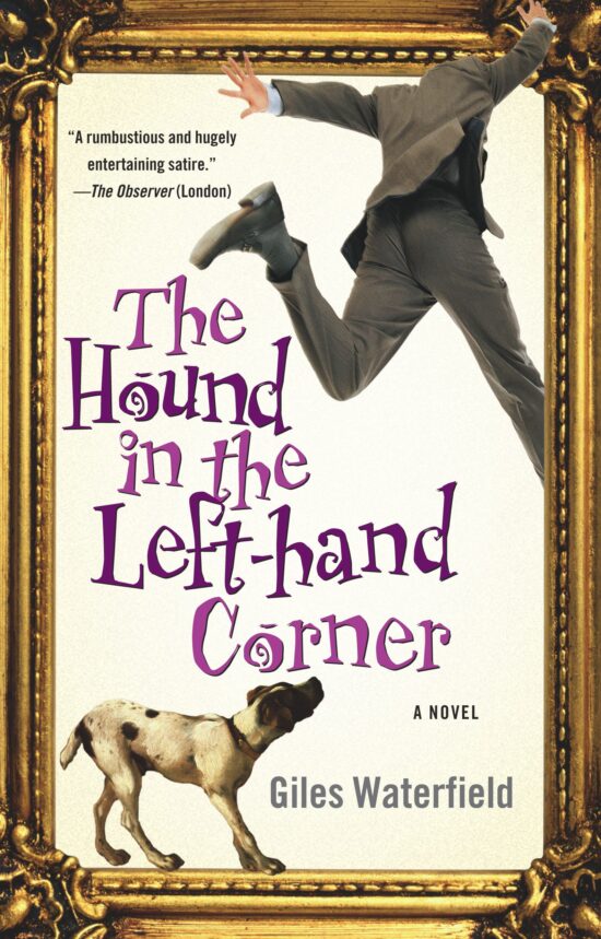 The Hound in the Left-hand Corner  A Novel