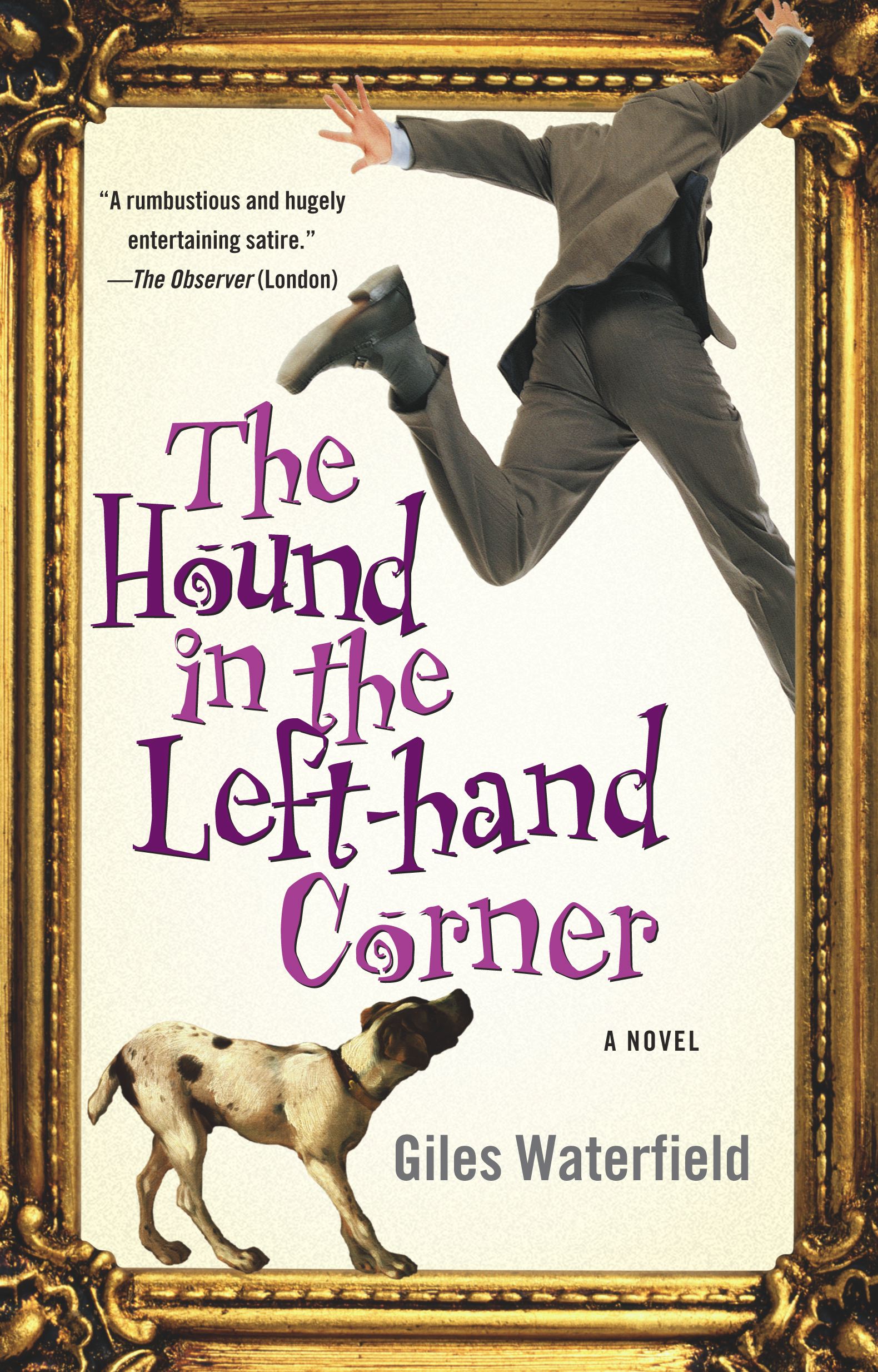 The Hound in the Left-hand Corner  A Novel