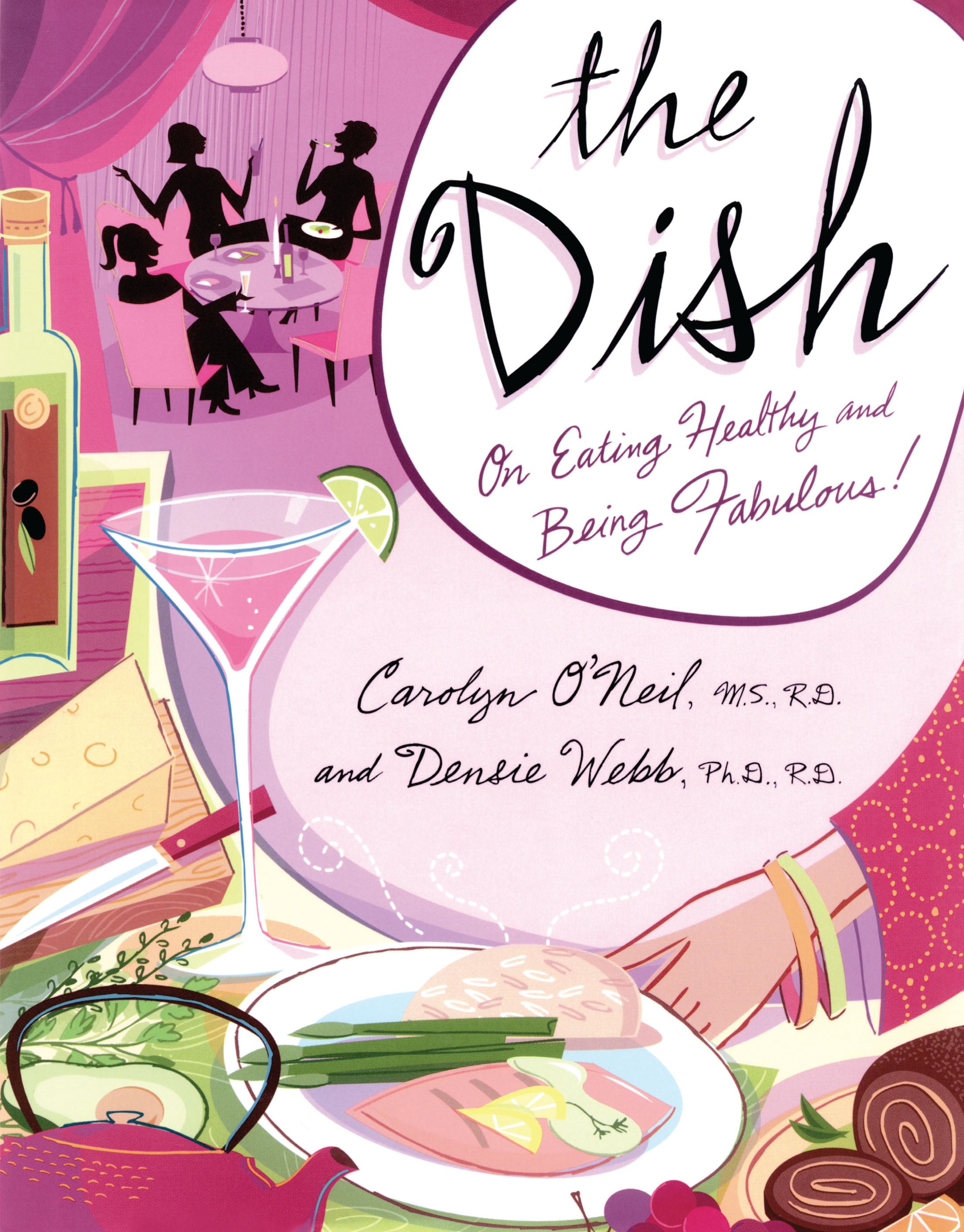 The Dish  On Eating Healthy and Being Fabulous!