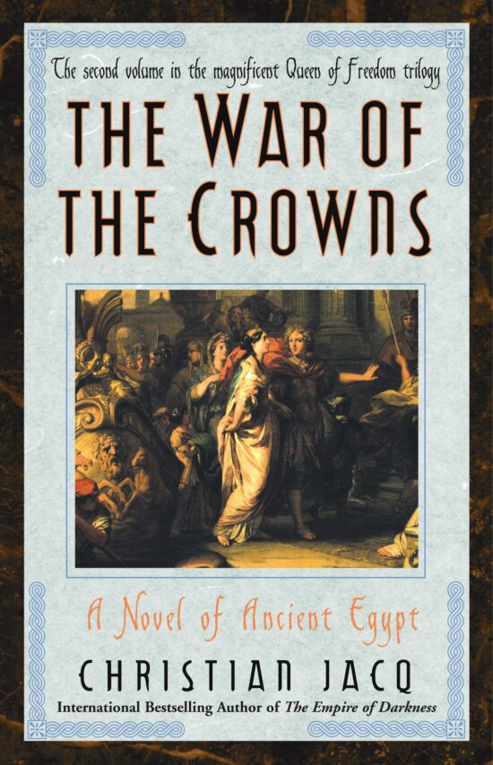 War of the Crowns A Novel of Ancient Egypt