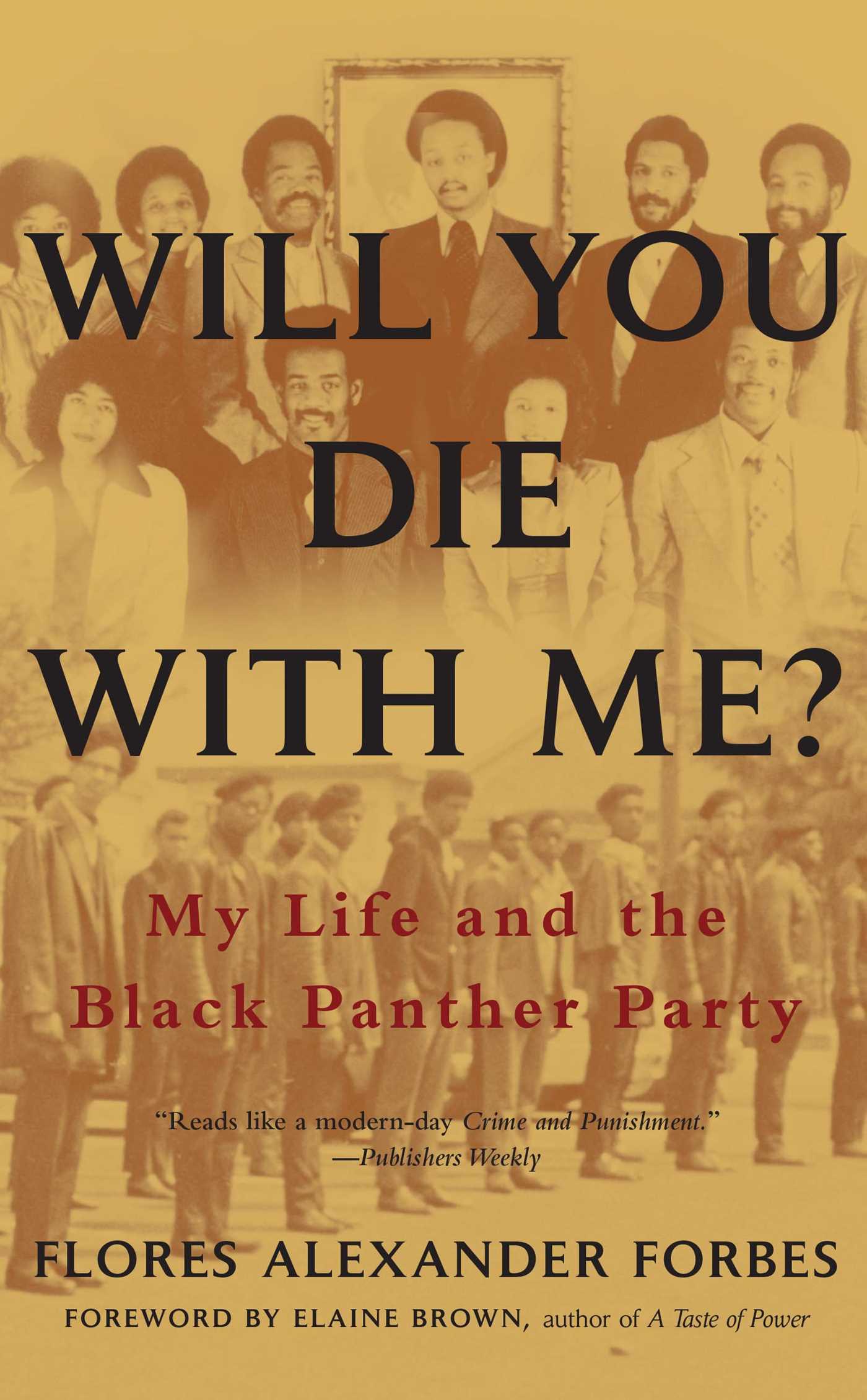 Will You Die with Me? My Life and the Black Panther Party