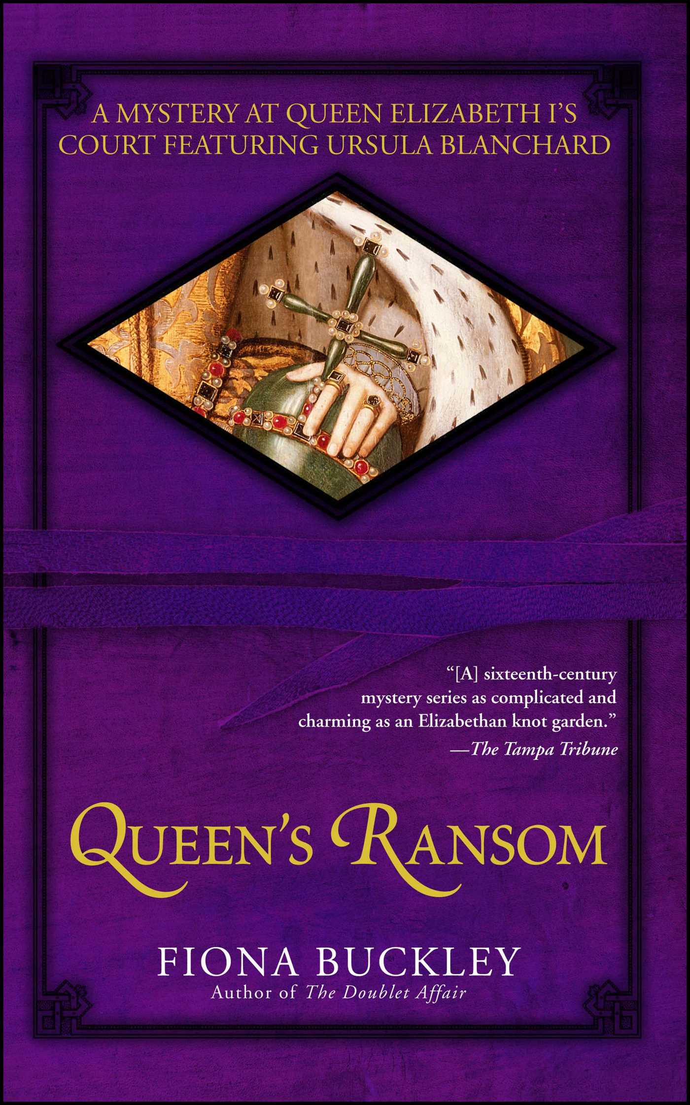 Queen's Ransom A Mystery at Queen Elizabeth I's Court Featuring Ursula Blanchard