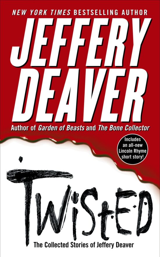 Twisted The Collected Stories of Jeffery Deaver
