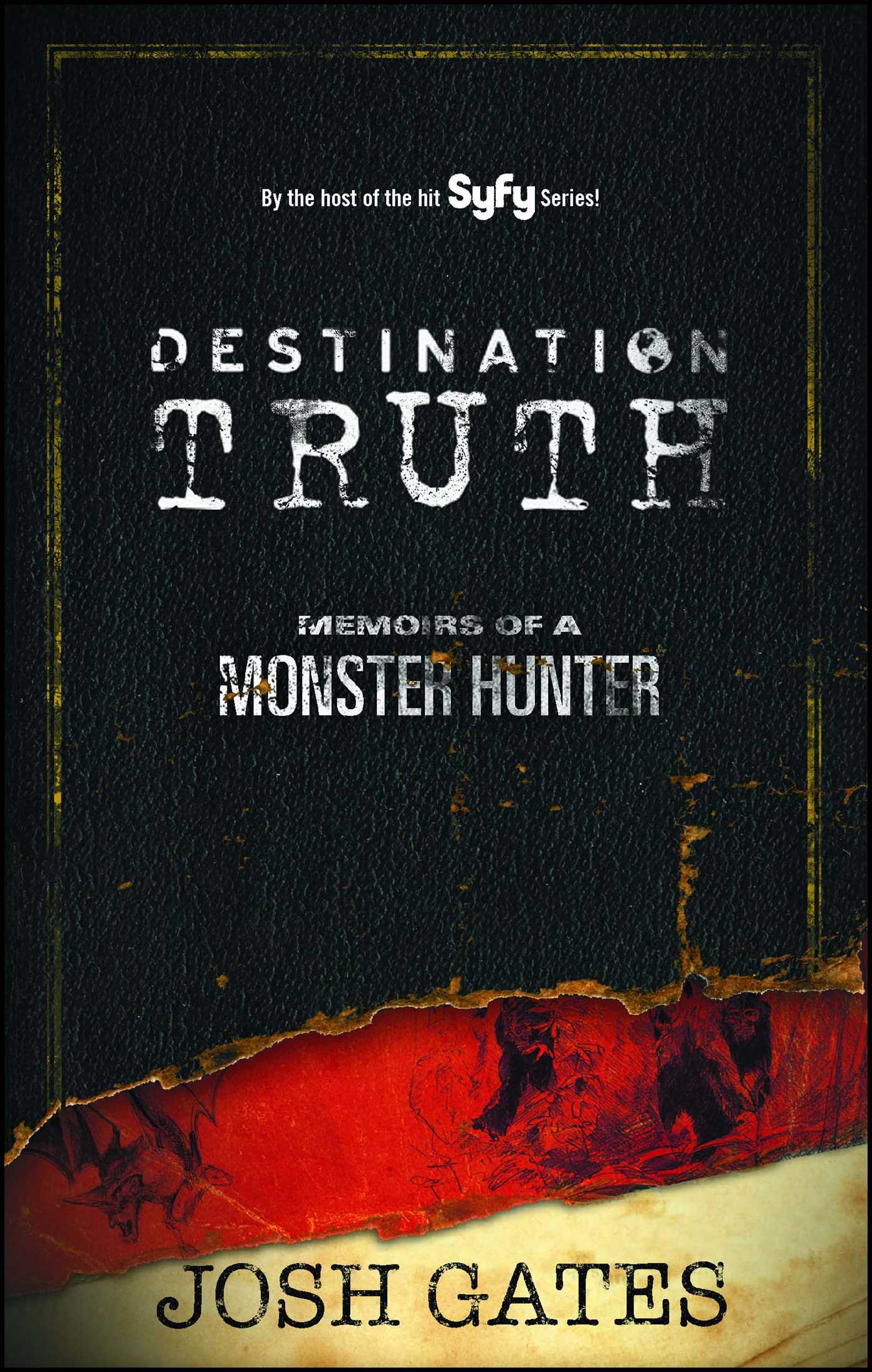 Destination Truth Memoirs of a Monster Hunter