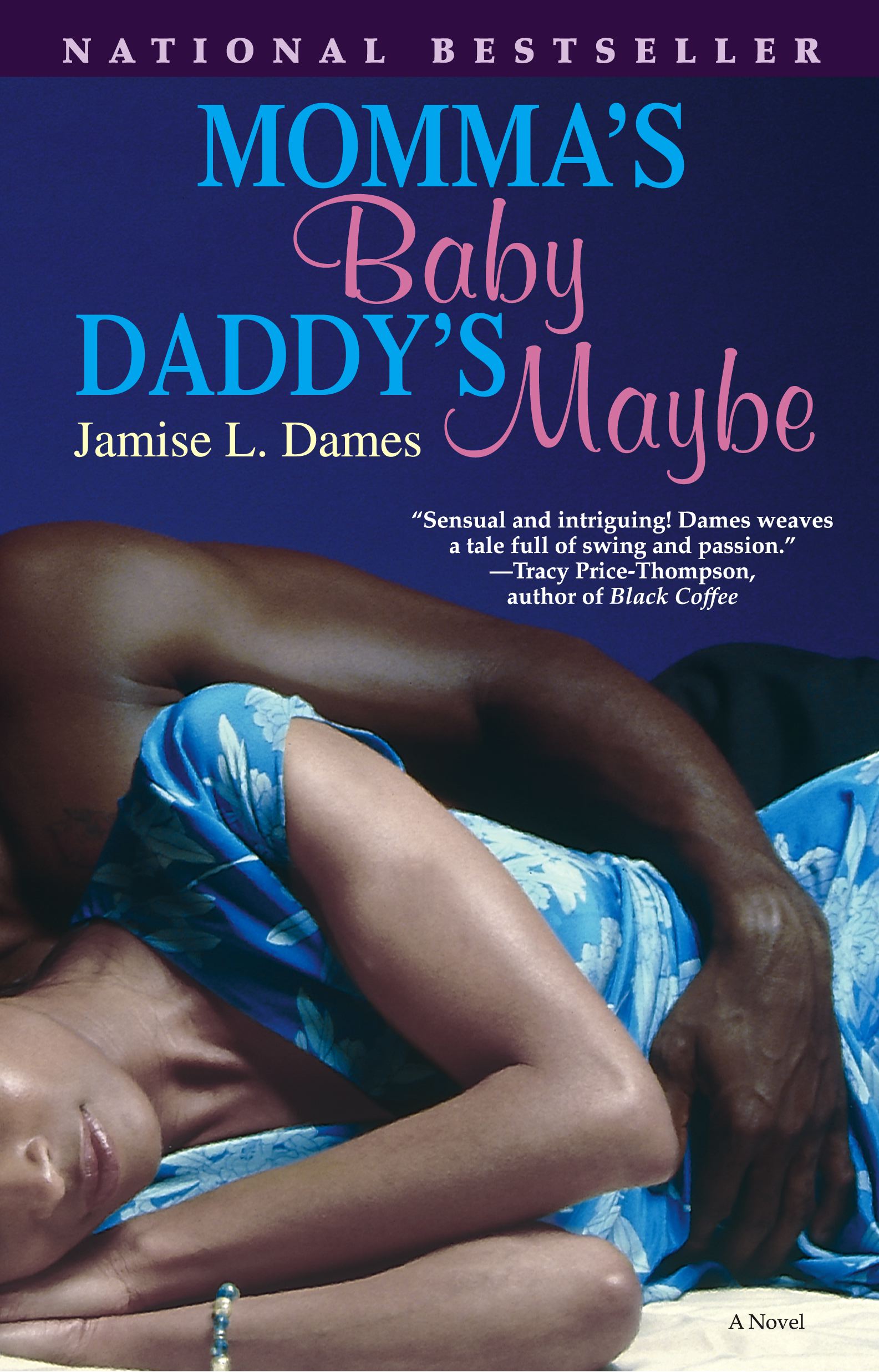 Momma's Baby, Daddy's Maybe A Novel