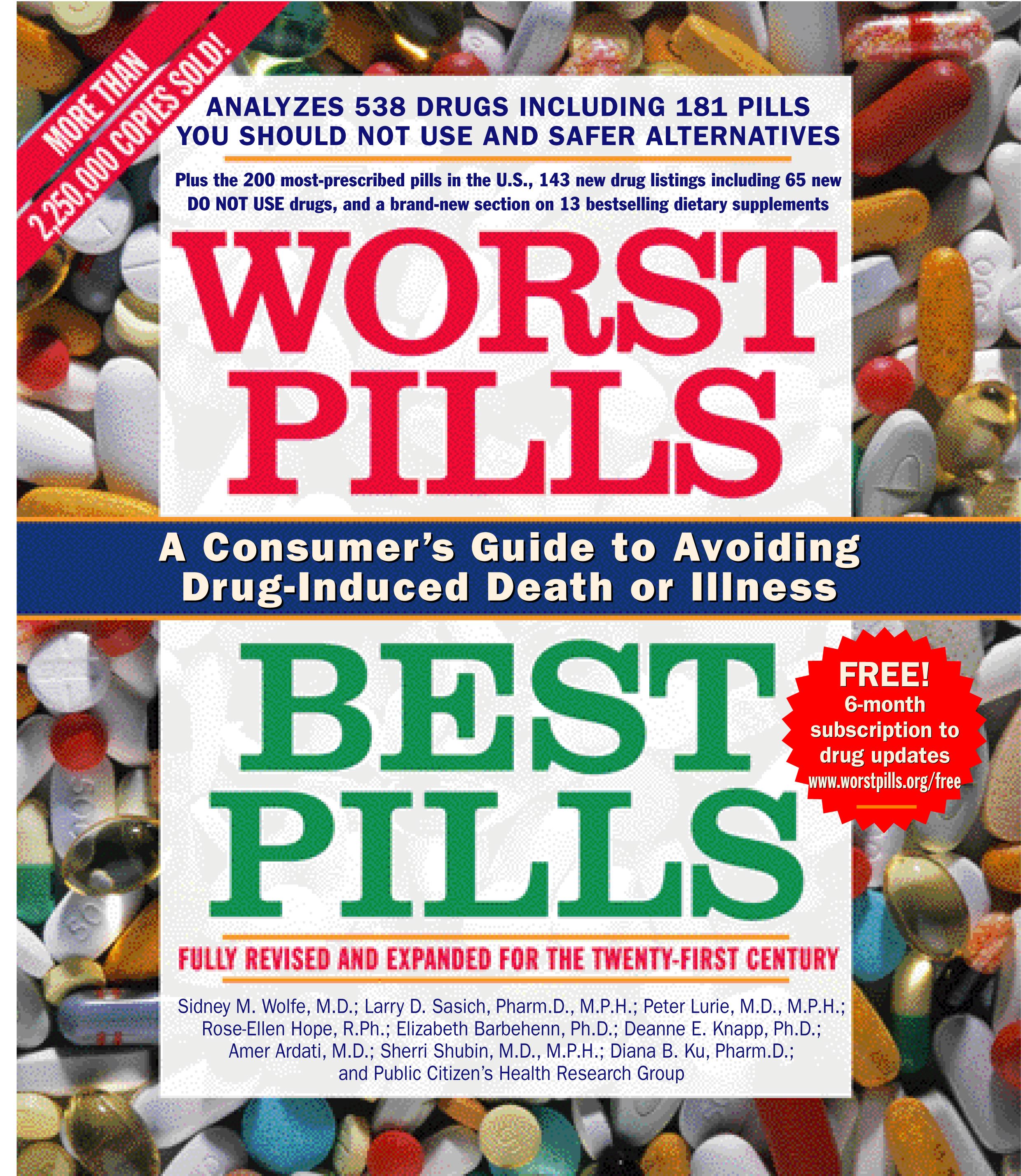Worst Pills, Best Pills A Consumer's Guide to Avoiding Drug-Induced Death or Illness