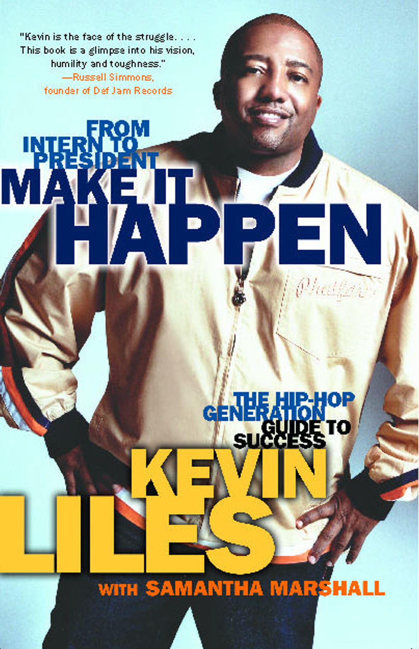Make It Happen The Hip-Hop Generation Guide to Success