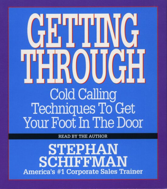 Getting Through Cold Calling Techniques To Get Your Foot In The Door