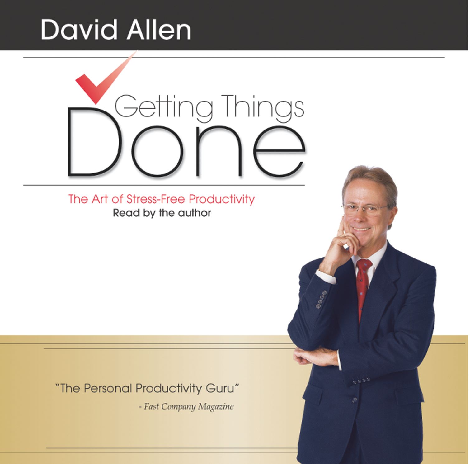 Getting Things Done The Art Of Stress-Free Productivity