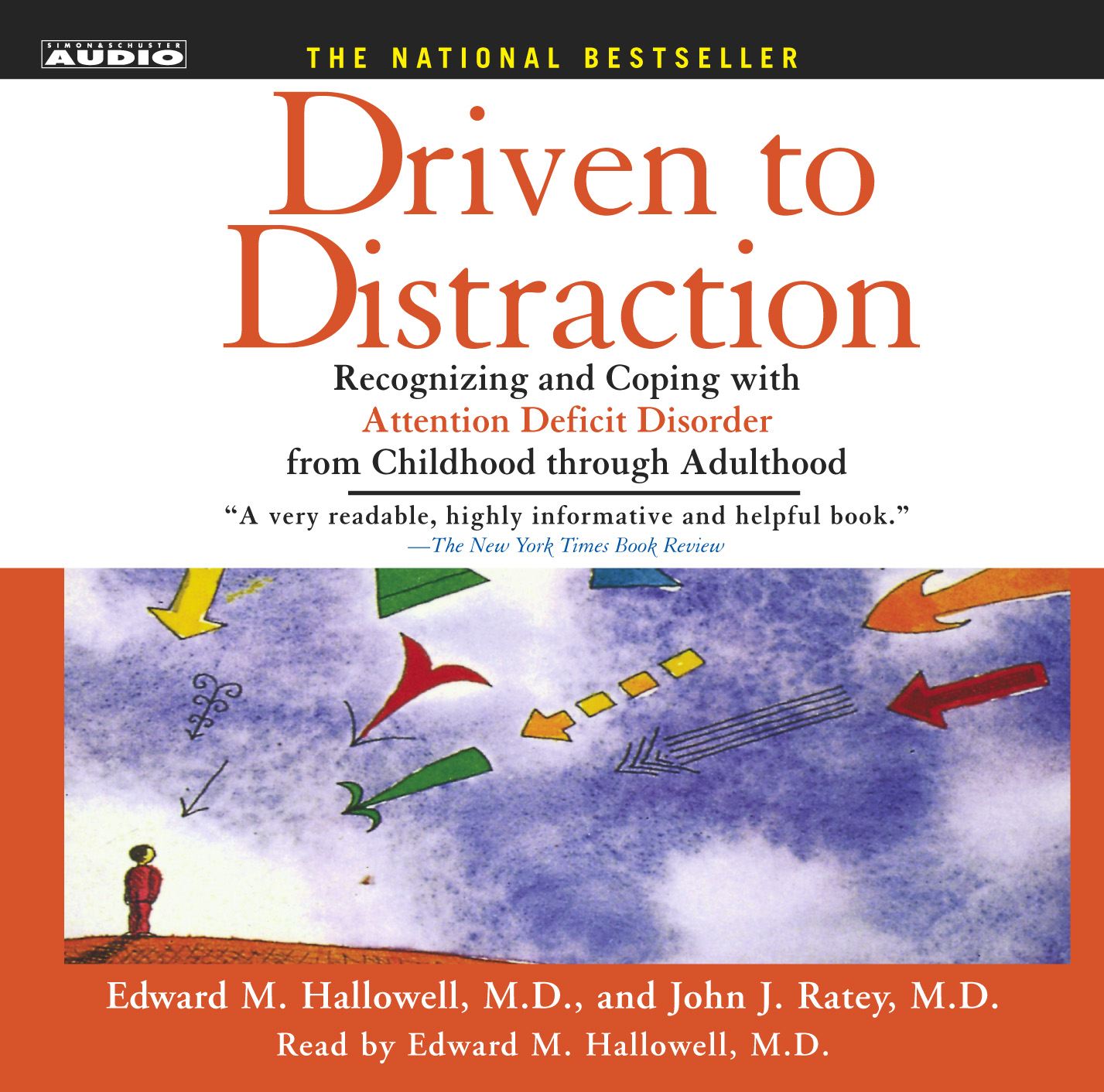 Driven to Distraction Recognizing and Coping with Attention Deficit Disorder from Childhood Through Adulthood