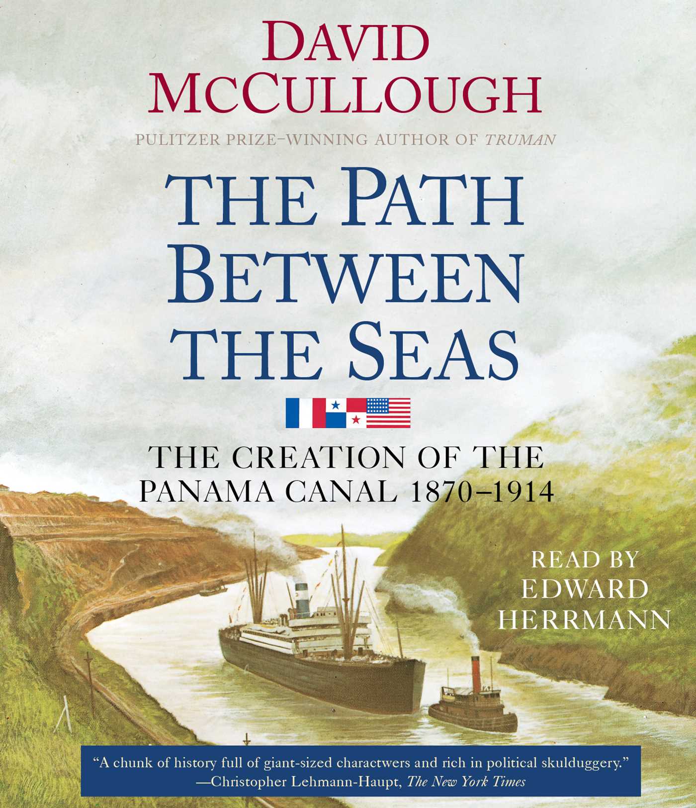 The Path Between the Seas  The Creation of the Panama Canal, 1870-1914