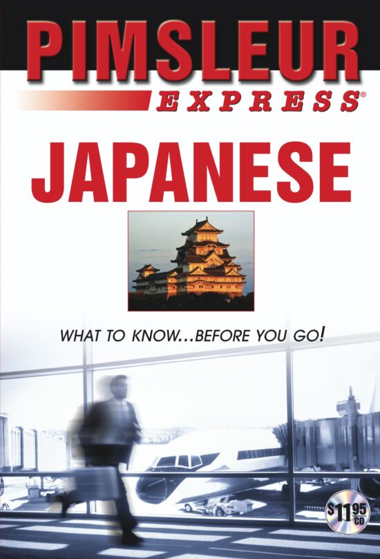 Express Japanese Learn to Speak and Understand Japanese with Pimsleur Language Programs