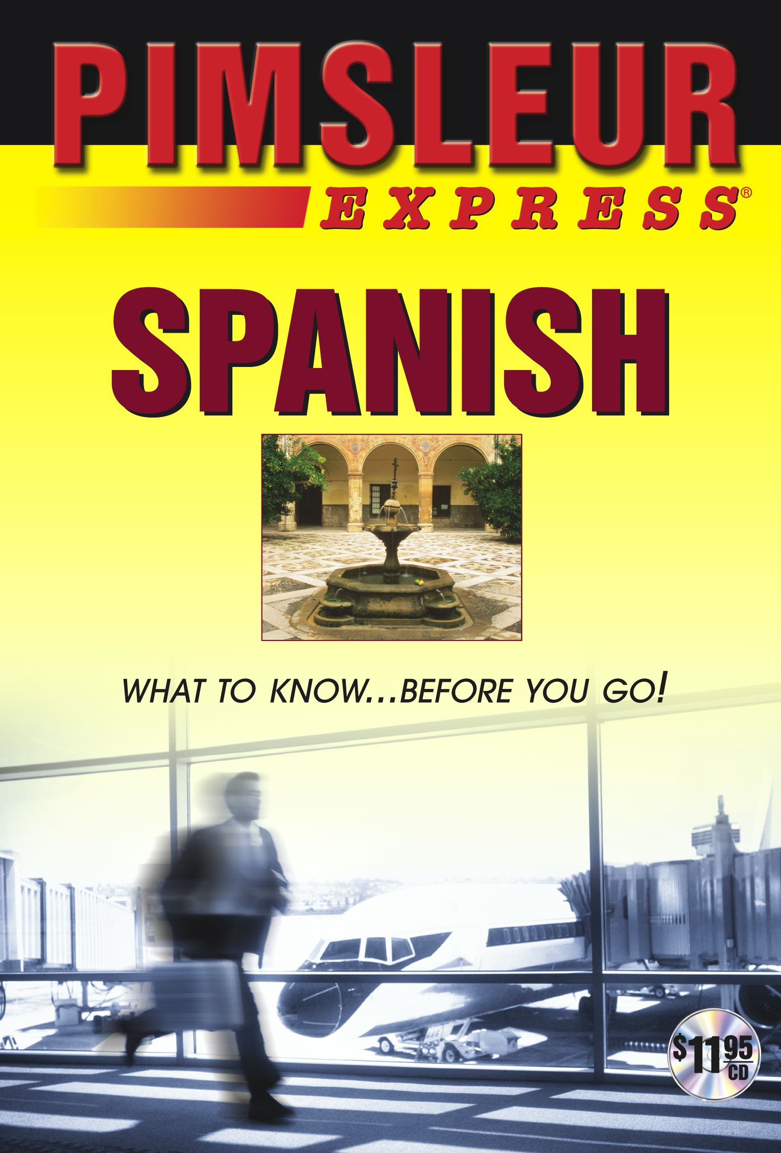 Express Spanish Learn to Speak and Understand Latin American Spanish with Pimsleur Language Programs