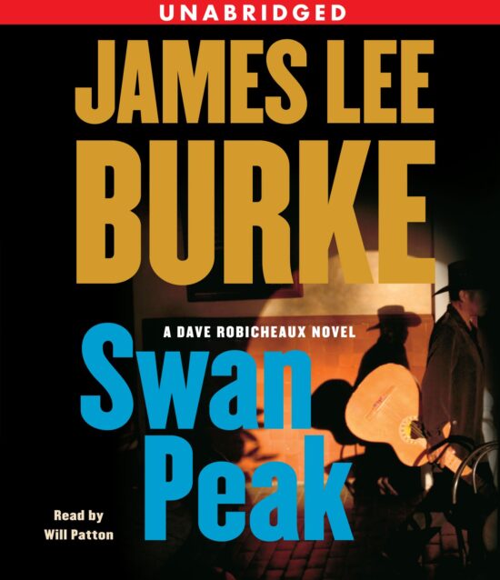 Swan Peak A Dave Robicheaux Novel