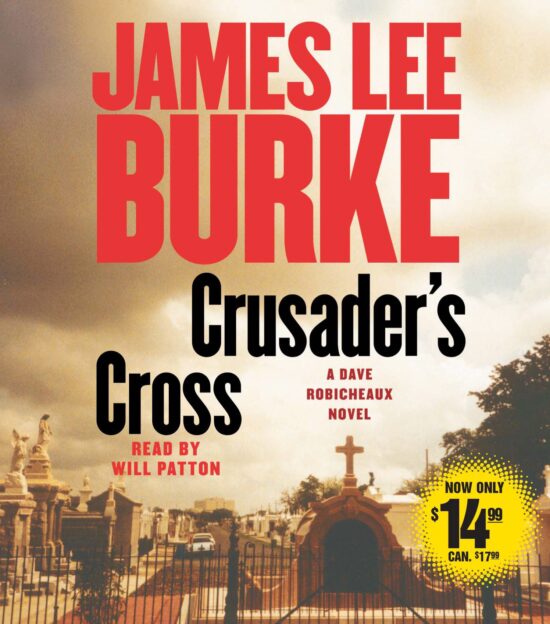 Crusader's Cross A Dave Robicheaux Novel