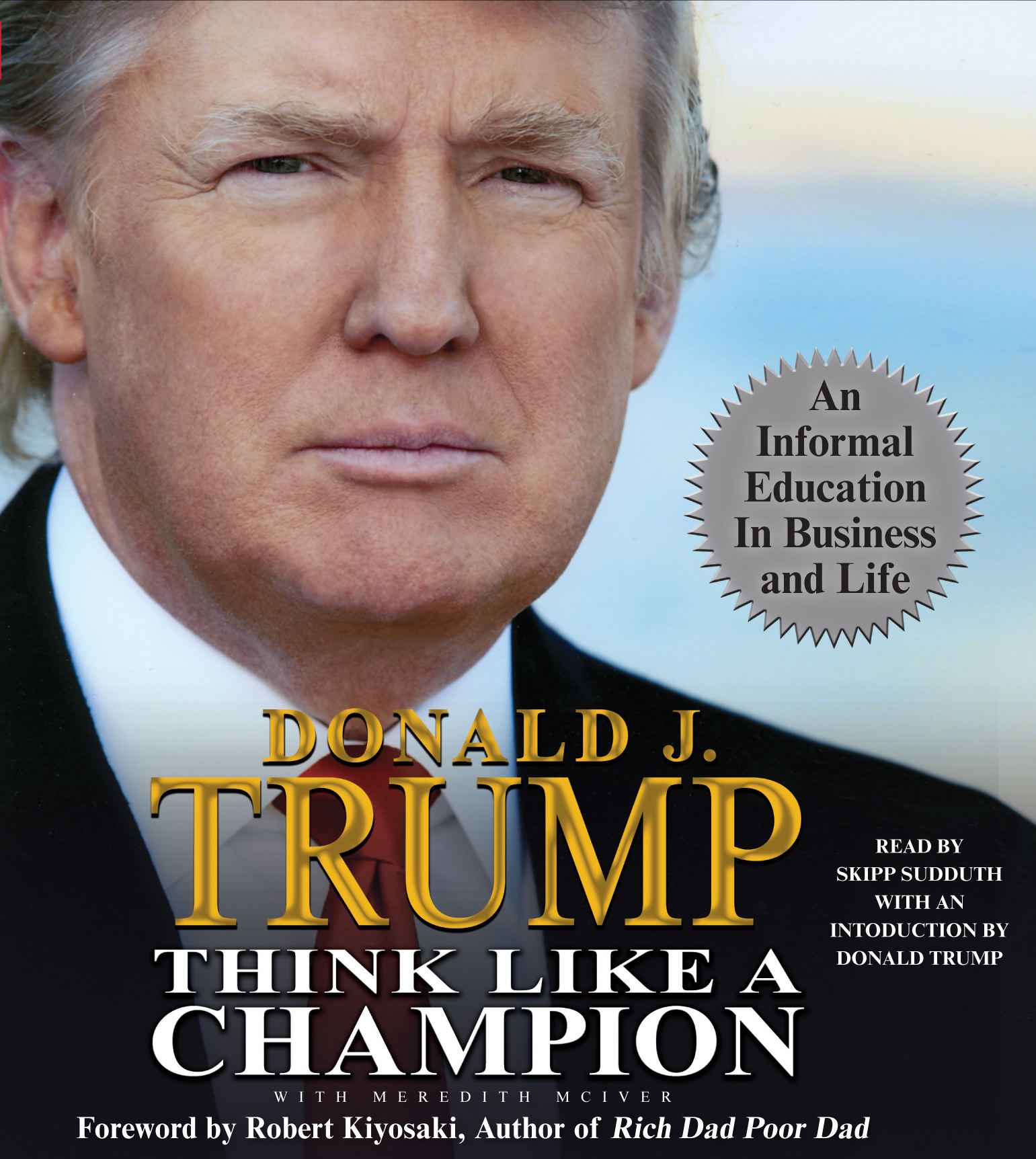 Think Like a Champion An Informal Education in Business and Life