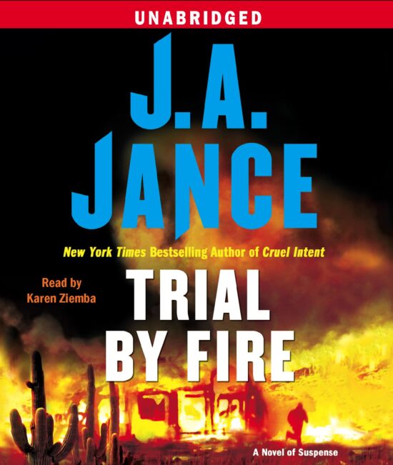 Trial By Fire A Novel of Suspense