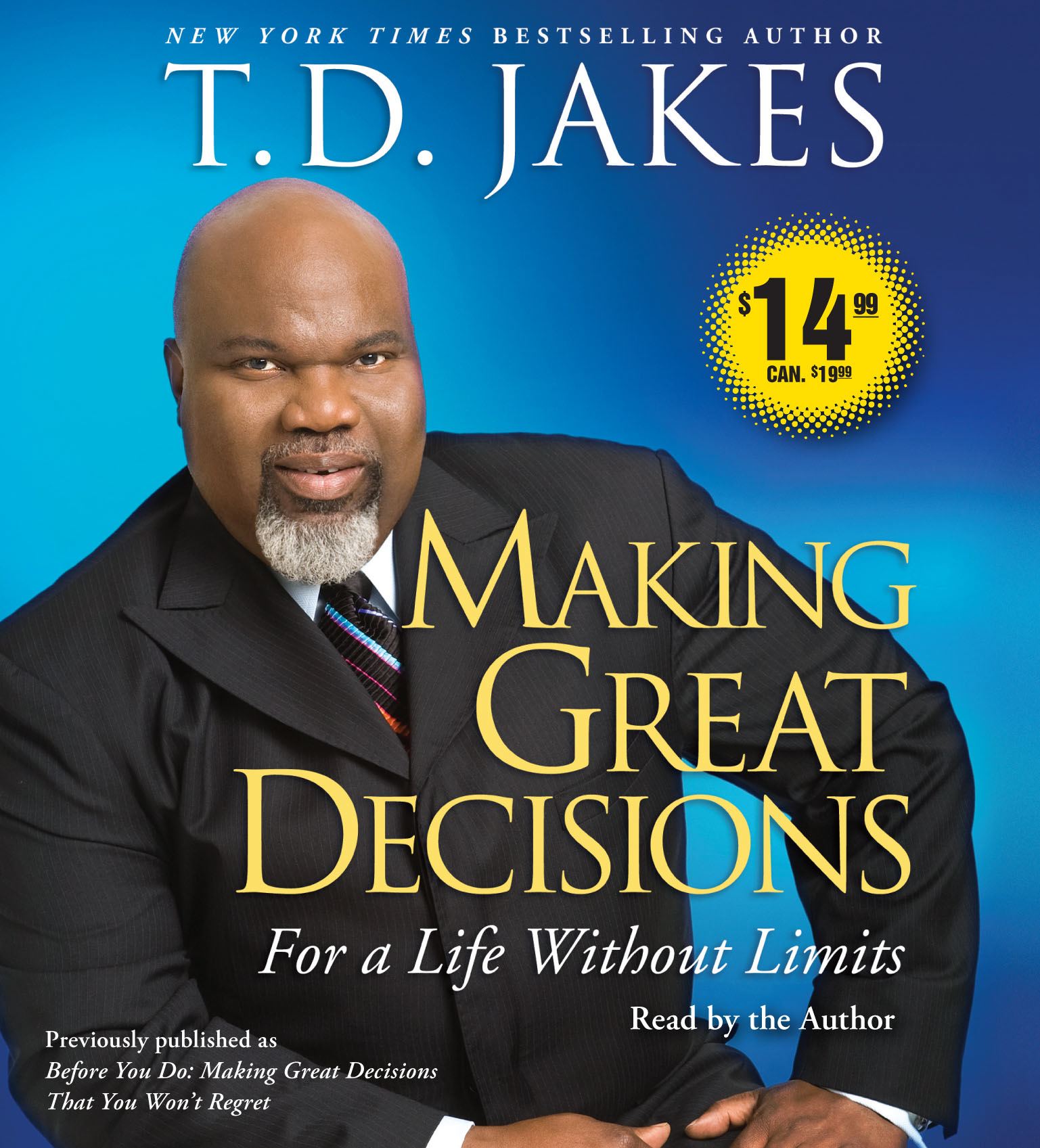 Making Great Decisions For a Life Without Limits