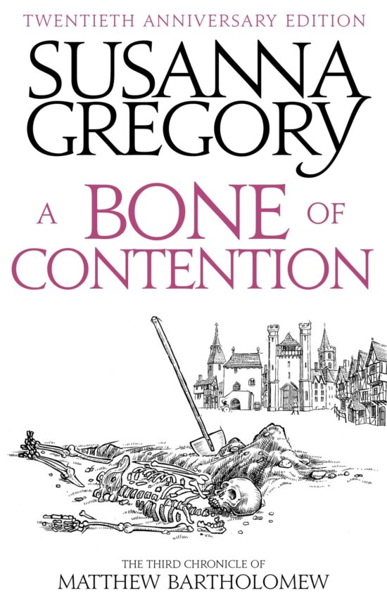 A Bone Of Contention: The third Matthew Bartholomew Chronicle