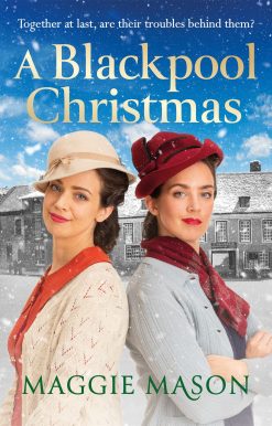 A Blackpool Christmas: A heart-warming and nostalgic festive family saga - the perfect winter read!