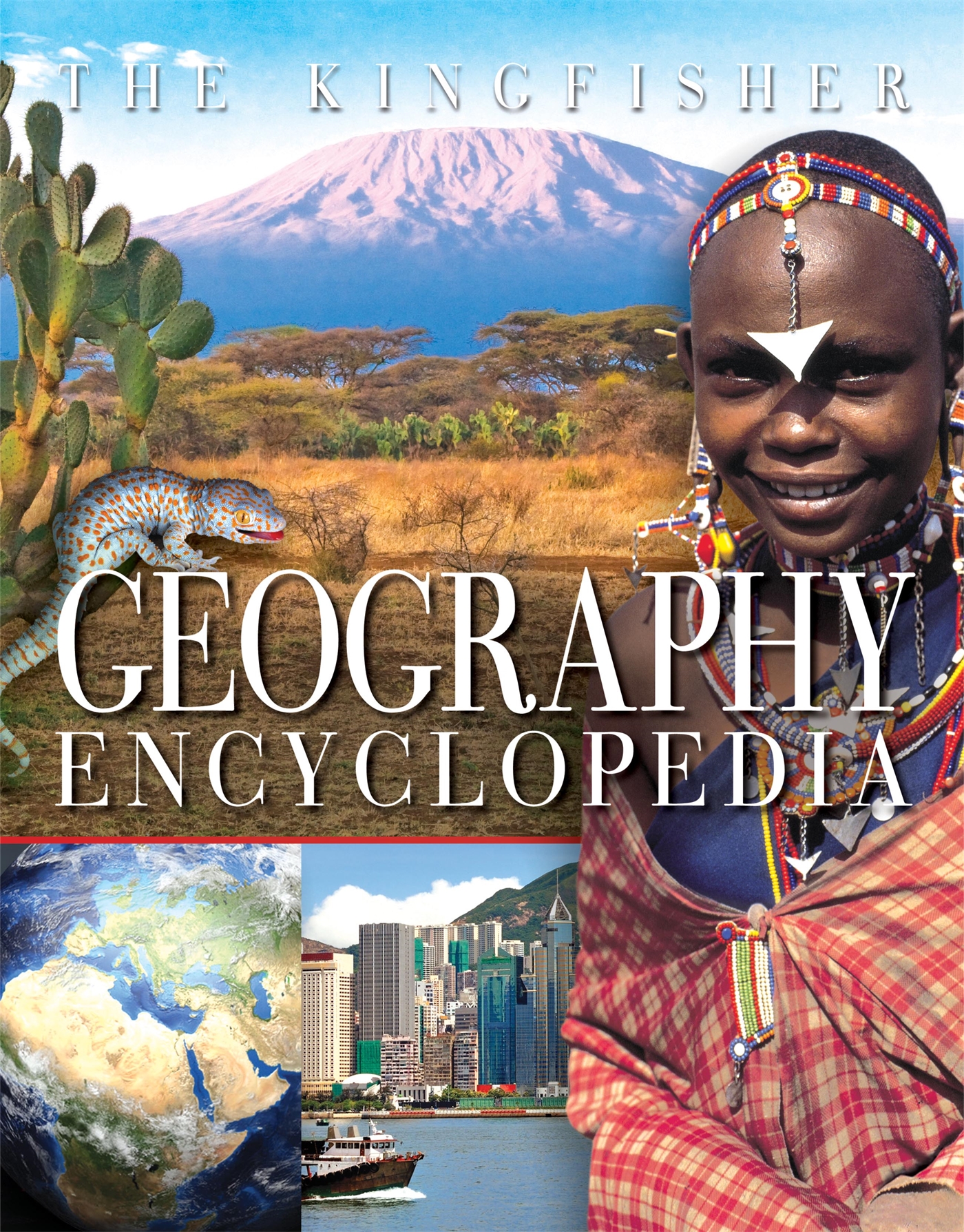 The Kingfisher Geography Encyclopedia 1 The Kingfisher Geography Encyclopedia