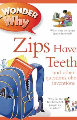 I Wonder Why Zips Have Teeth