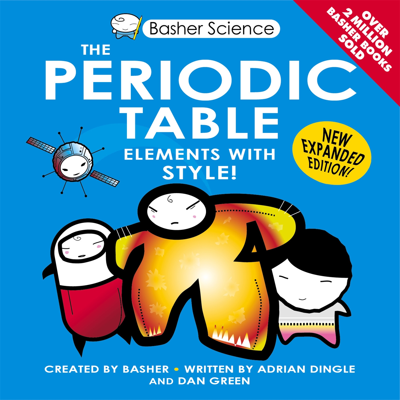 Basher Science: The Periodic Table 1 Basher Science: The Periodic Table