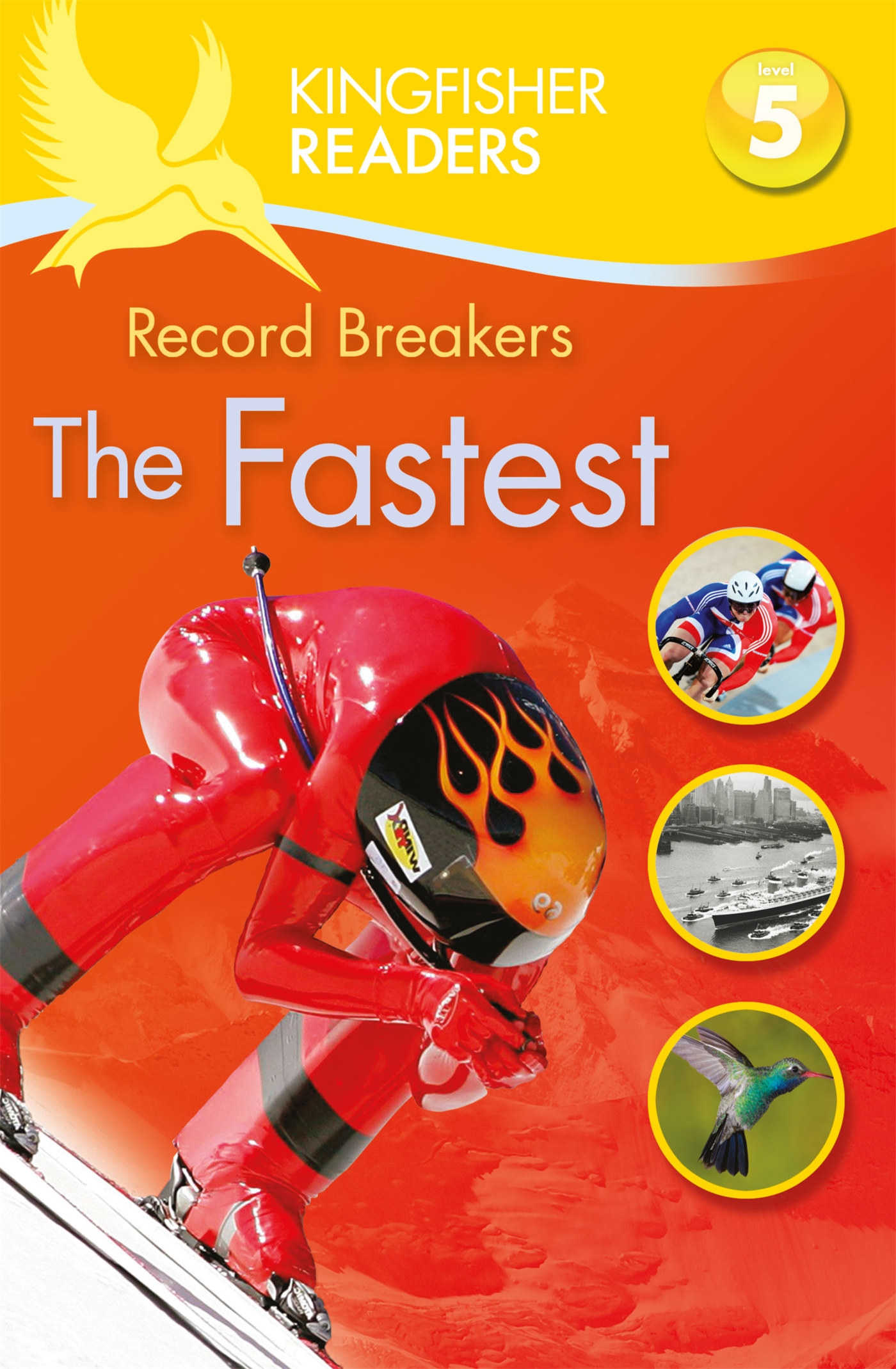 Kingfisher Readers: Record Breakers - The Fastest (Level 5: Reading Fluently) 1 Kingfisher Readers: Record Breakers - The Fastest (Level 5: Reading Fluently)