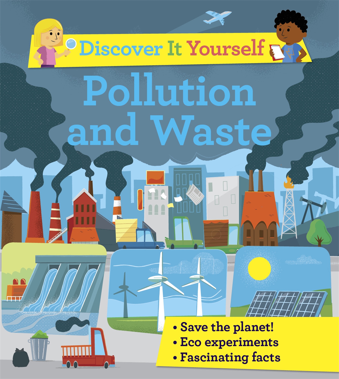 Discover It Yourself: Pollution and Waste 1 Discover It Yourself: Pollution and Waste