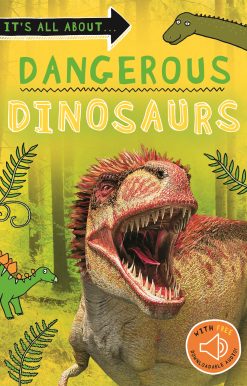 It's all about... Dangerous Dinosaurs
