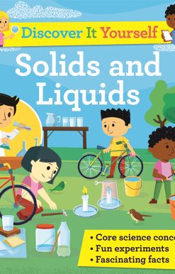 Discover It Yourself: Solids and Liquids