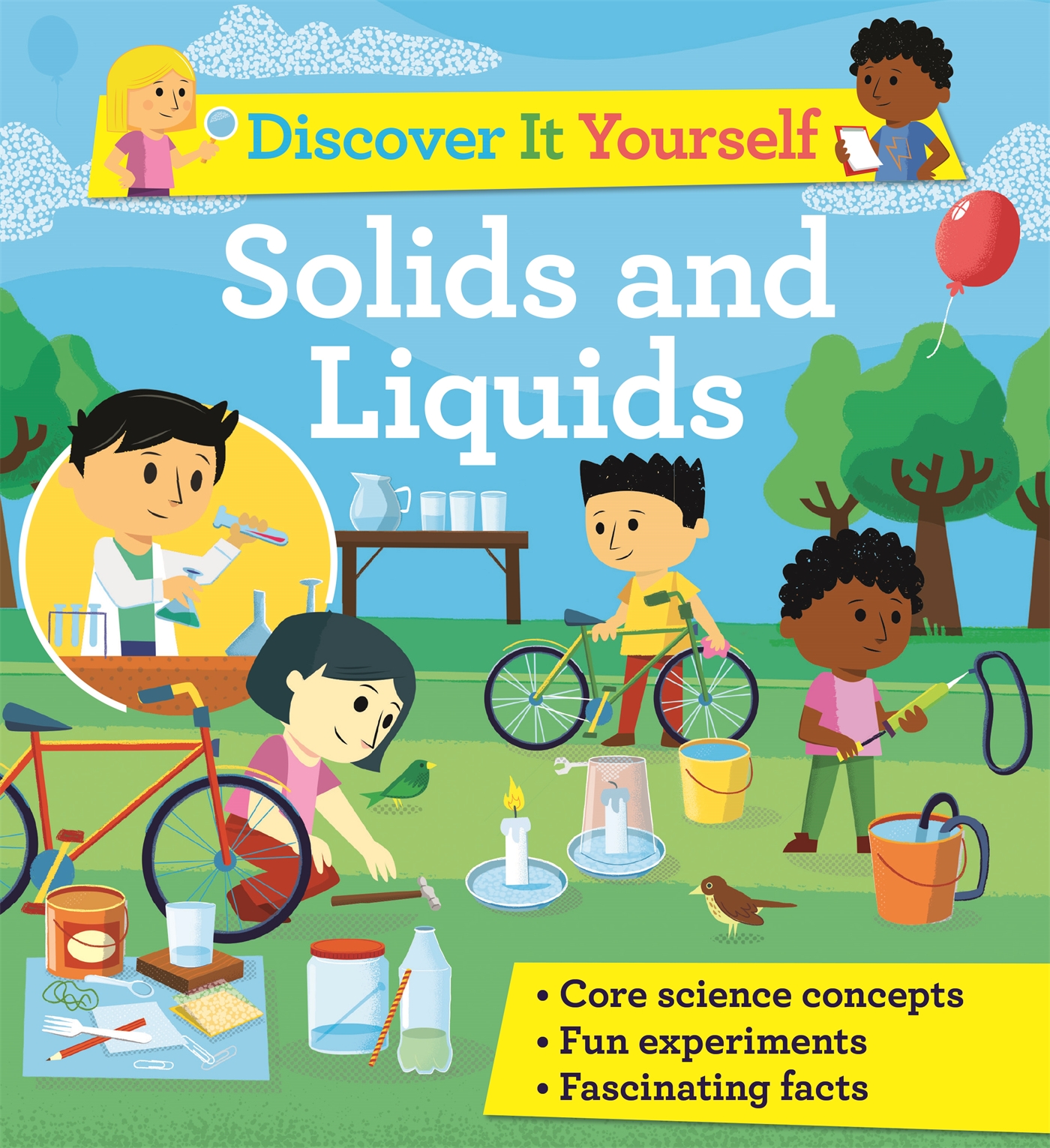 Discover It Yourself: Solids and Liquids 1 Discover It Yourself: Solids and Liquids