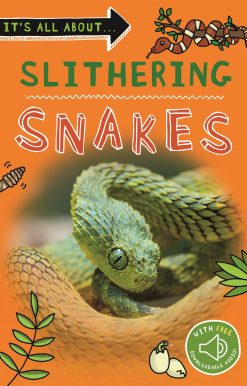 It's All About... Slithering Snakes