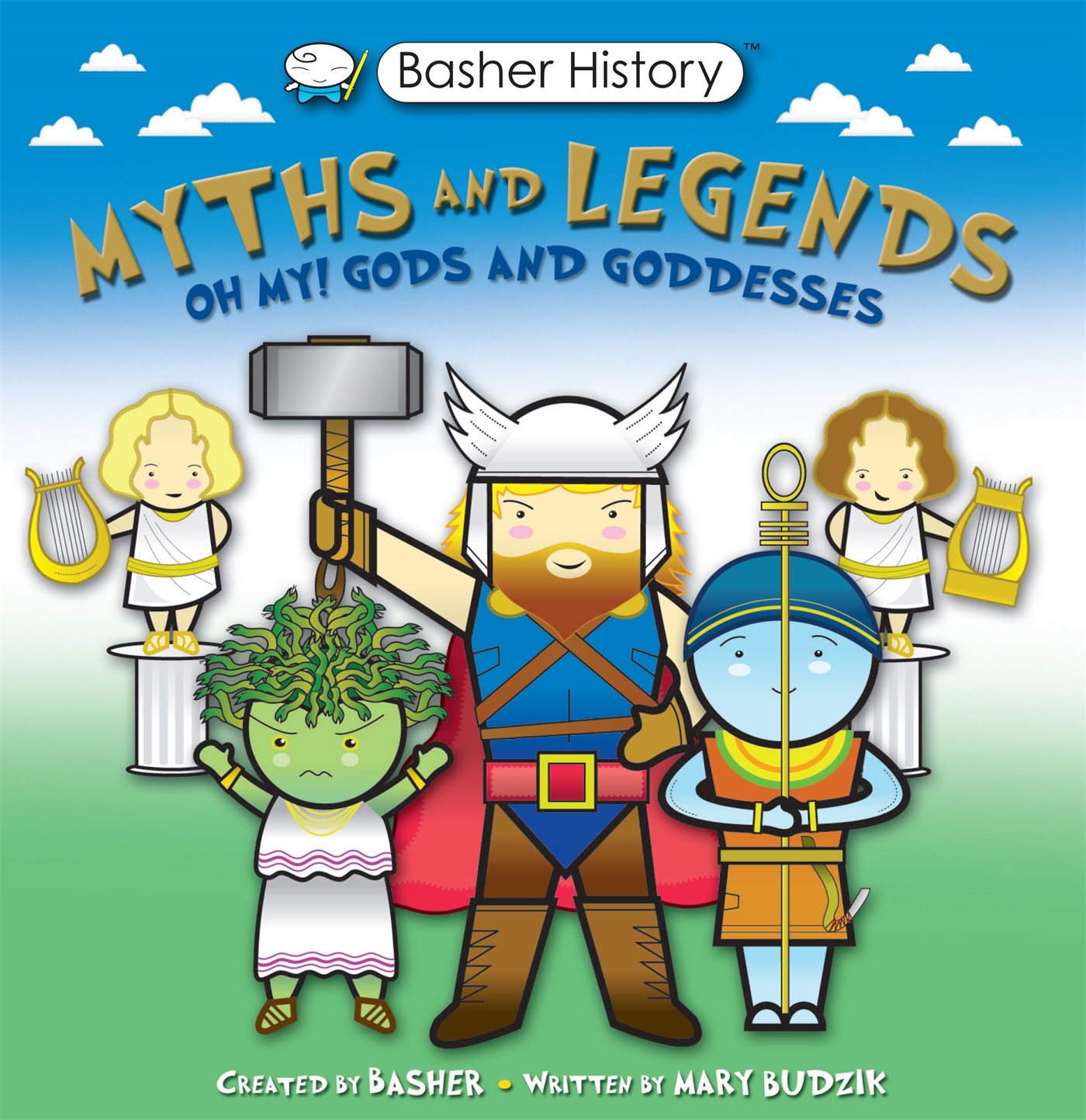Basher Myths and Legends 1 Basher Myths and Legends