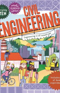 Everyday STEM Engineering â€“ Civil Engineering