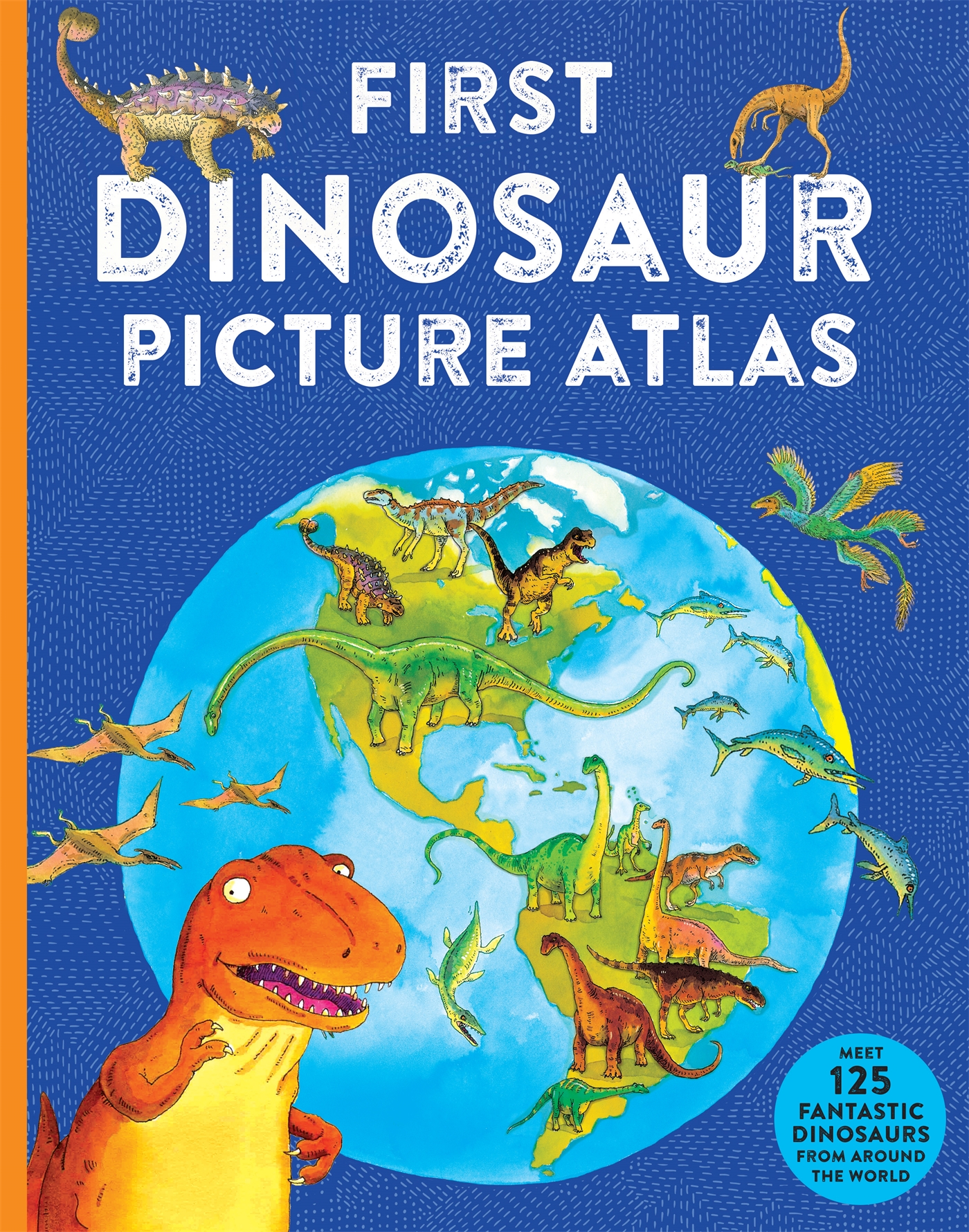 First Dinosaur Picture Atlas 1 First Dinosaur Picture Atlas