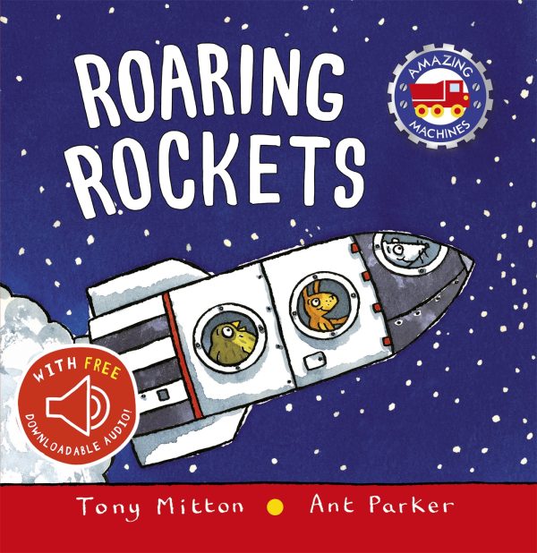 Amazing Machines: Roaring Rockets