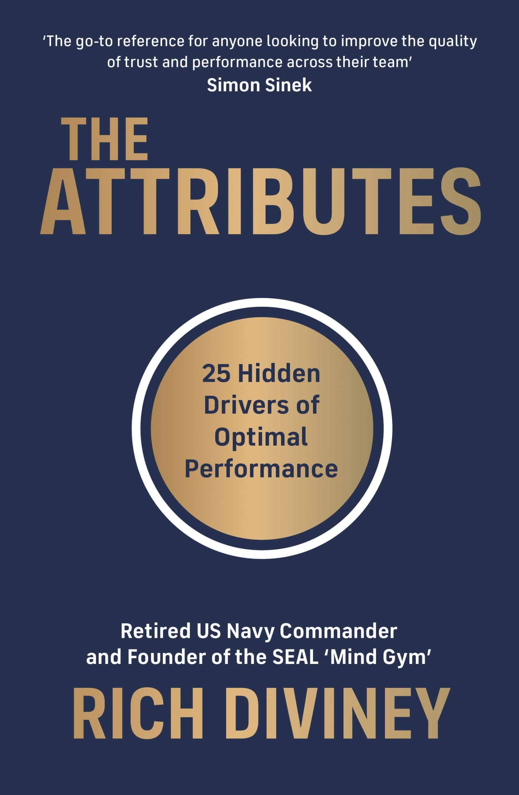 The Attributes: 25 Hidden Drivers of Optimal Performance 1 The Attributes: 25 Hidden Drivers of Optimal Performance