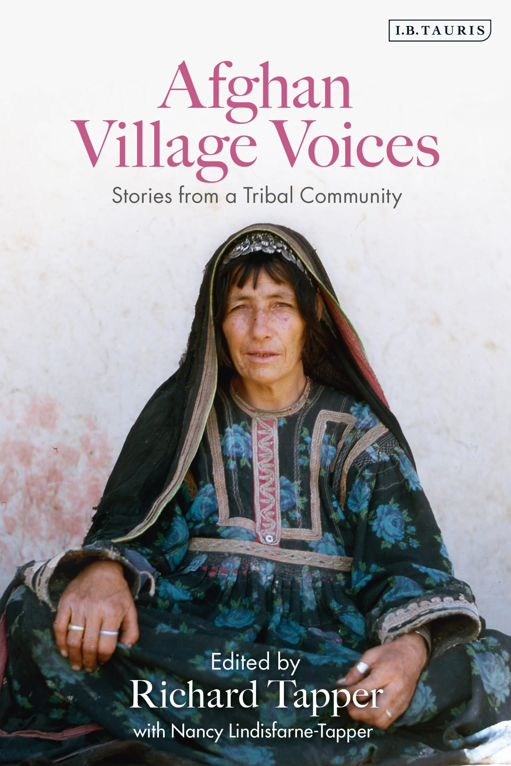 Afghan Village Voices: Stories from a Tribal Community 1 Afghan Village Voices: Stories from a Tribal Community