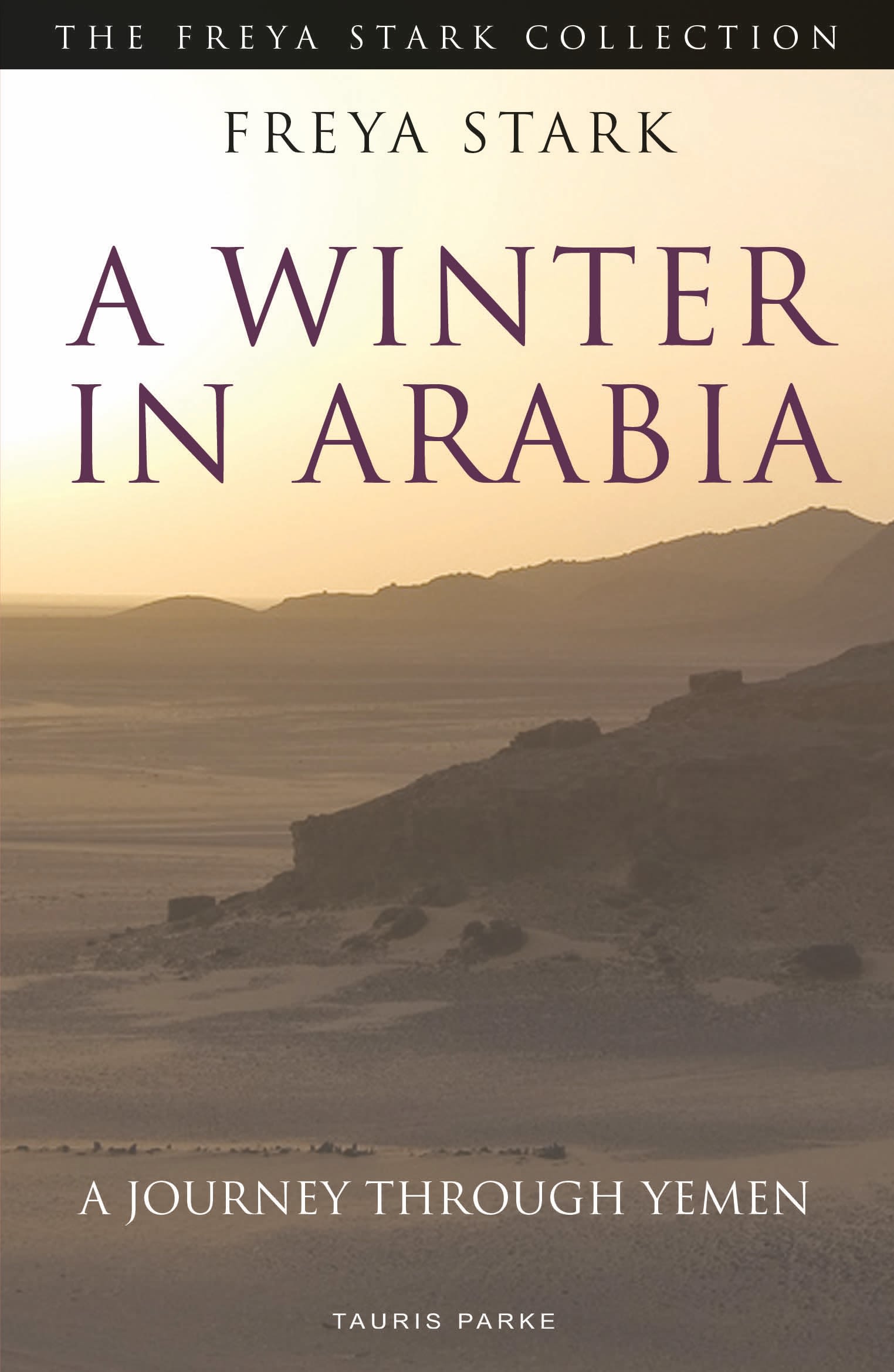 A Winter in Arabia: A Journey Through Yemen 1 A Winter in Arabia: A Journey Through Yemen