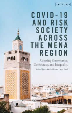 COVID-19 and Risk Society across the MENA Region: Assessing Governance, Democracy, and Inequality