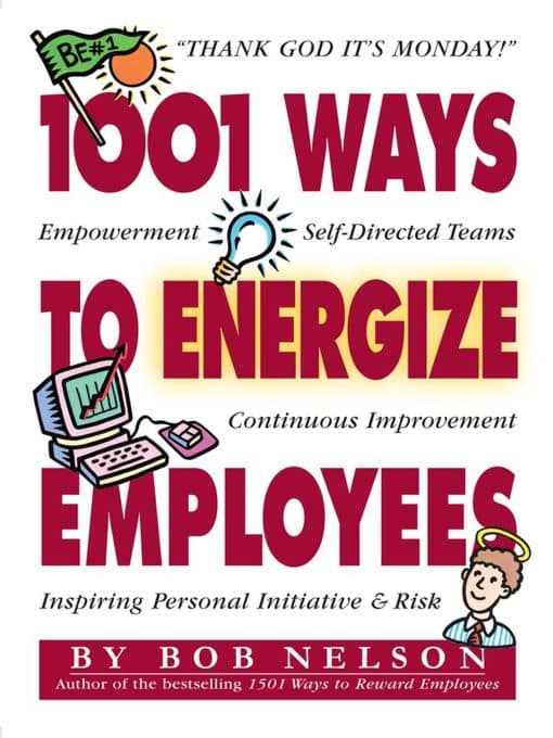1001 Ways to Energize Employees 3 1001 Ways to Energize Employees