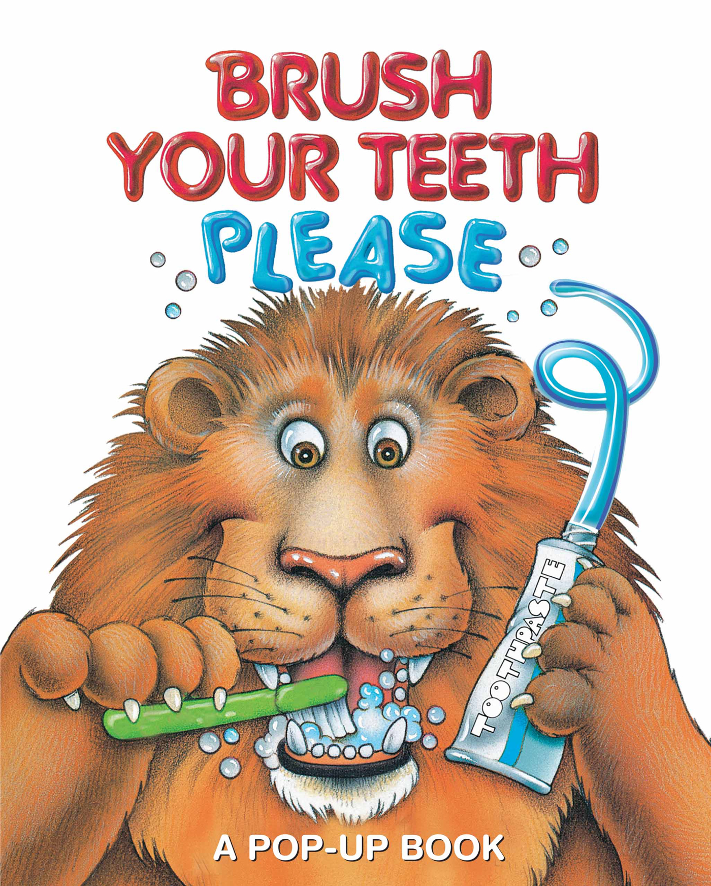 Brush Your Teeth, Please A Pop-up Book