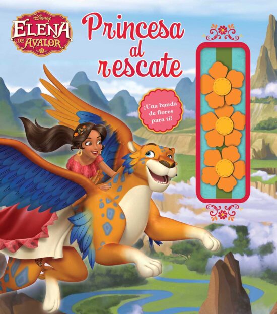 Disney Elena of Avalor: Princesa al rescate