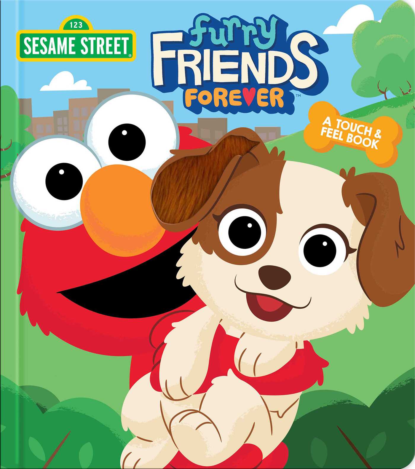 Sesame Street: Furry Friends Forever A Touch & Feel Book