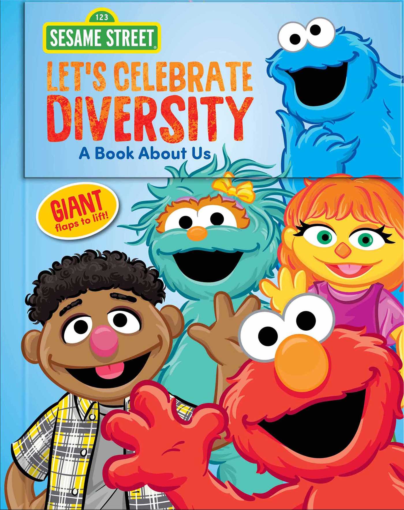 Sesame Street: Let's Celebrate Diversity! A Book About Us