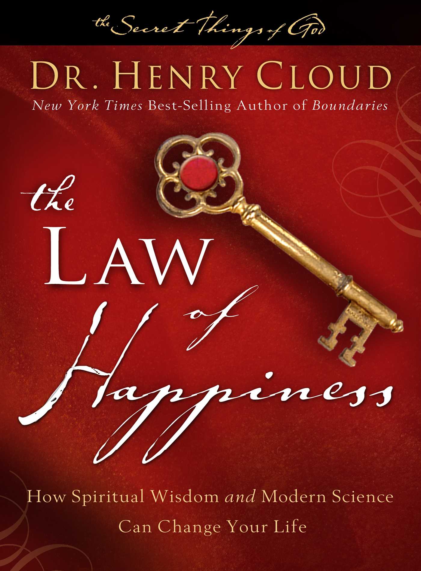 The Law of Happiness: How Ancient Wisdom and Modern Science Can Change Your Life 1 The Law of Happiness: How Ancient Wisdom and Modern Science Can Change Your Life