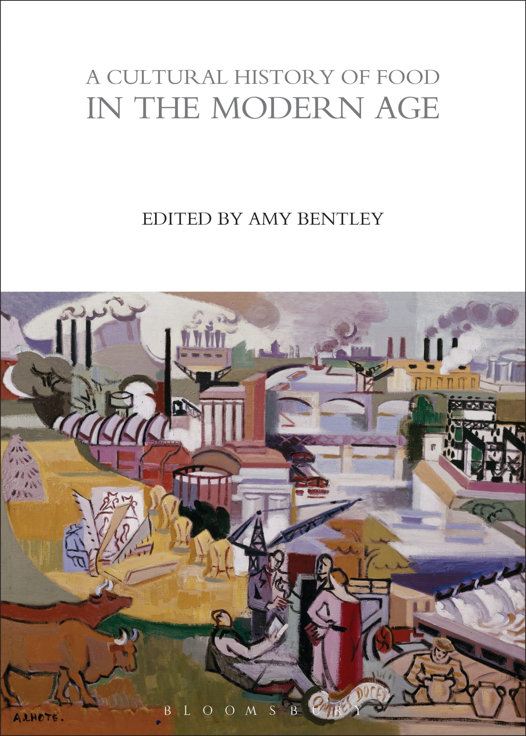 A Cultural History of Food in the Modern Age 1 A Cultural History of Food in the Modern Age