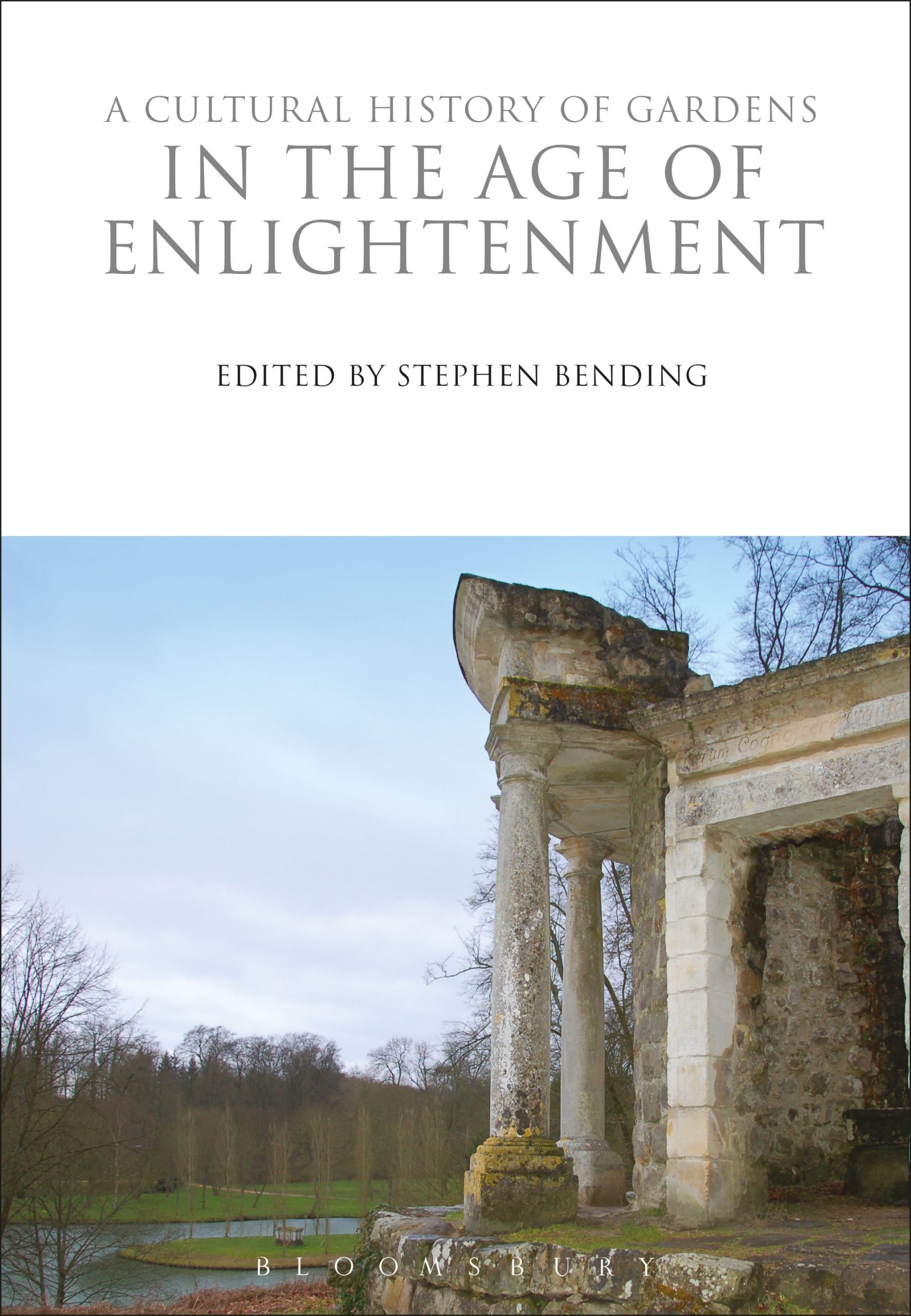 A Cultural History of Gardens in the Age of Enlightenment 1 A Cultural History of Gardens in the Age of Enlightenment