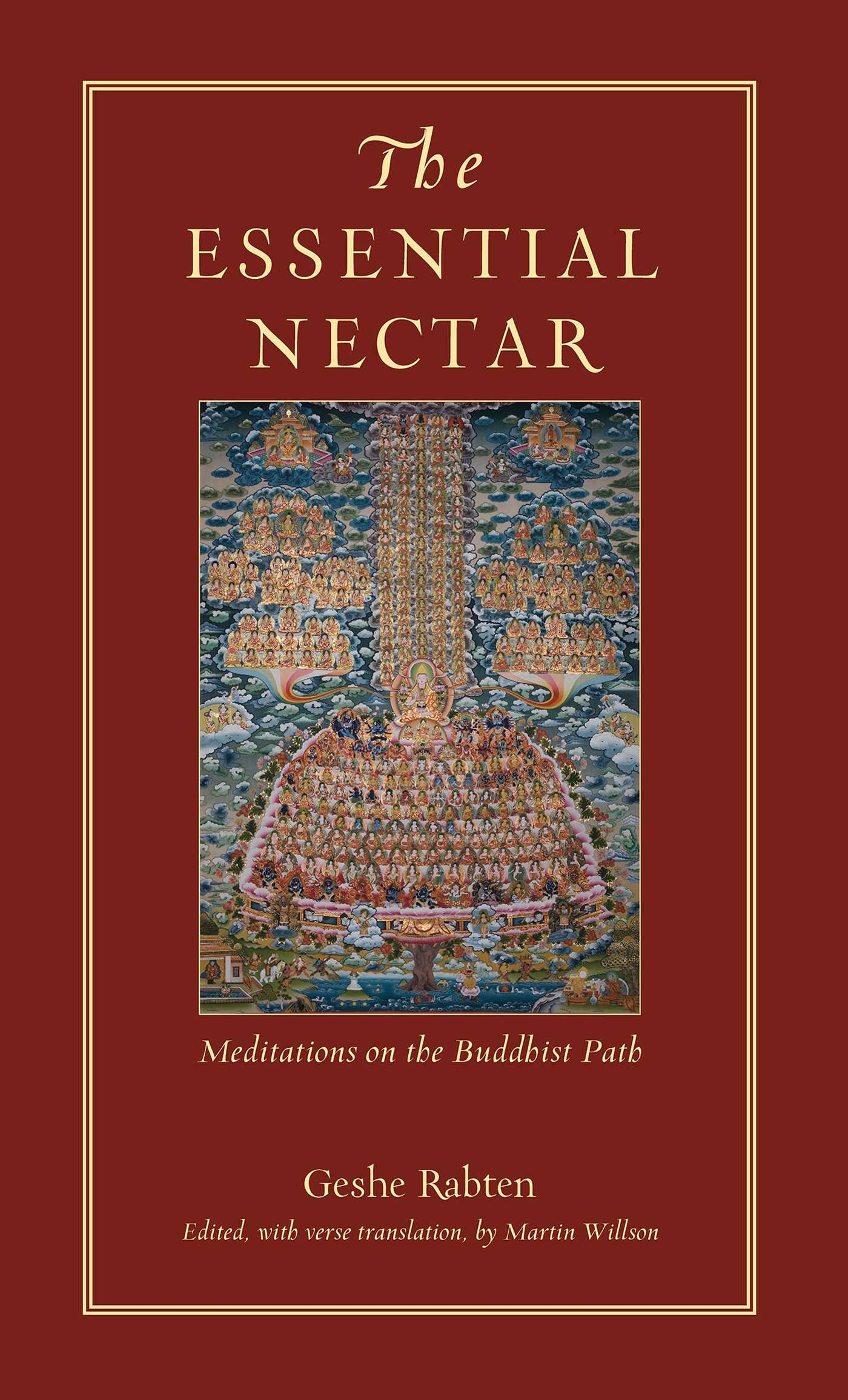 The Essential Nectar  Meditations on the Buddhist Path